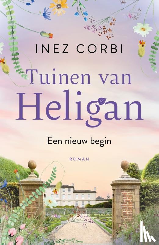 Corbi, Inez - De tuinen van Heligan - Een nieuw begin