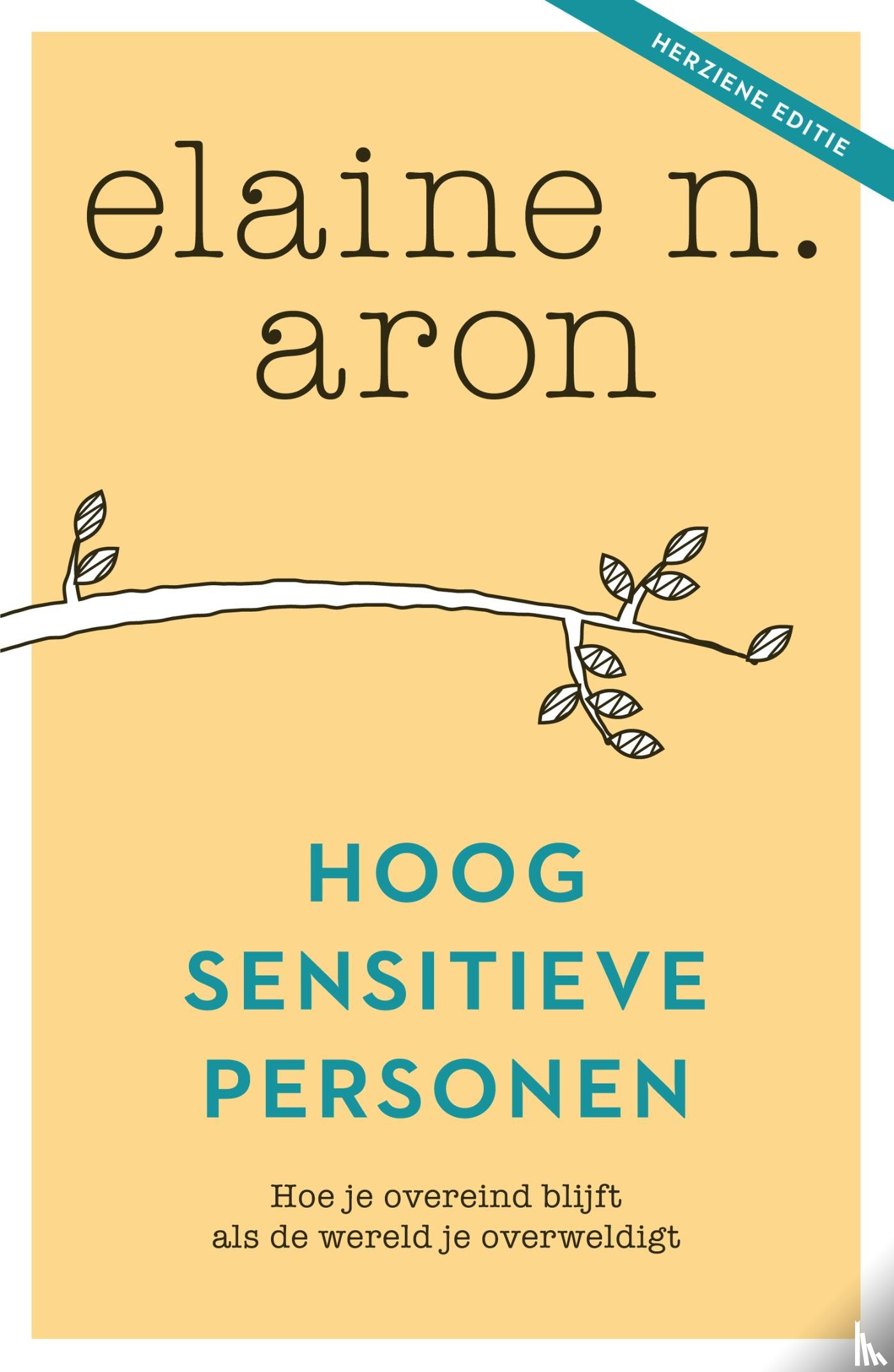 Aron, Elaine N. - Hoogsensitieve personen