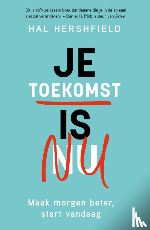 Hershfield, Hal - Je toekomst is nu