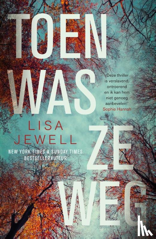 Jewell, Lisa - Toen was ze weg