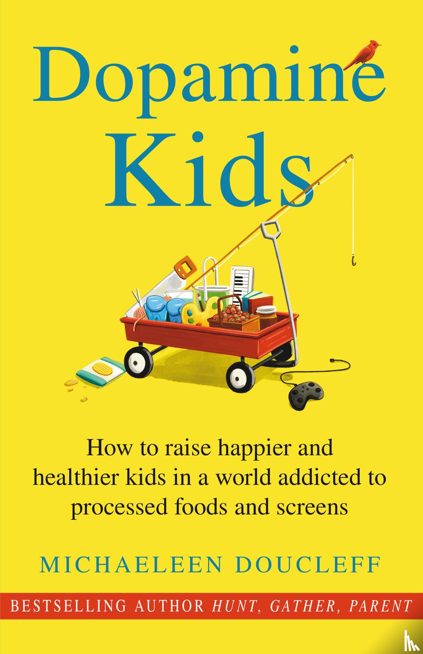 Doucleff, Michaeleen - Dopamine Kids