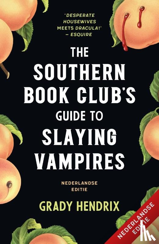Hendrix, Grady - The Southern Bookclub’s Guide to Slaying Vampires