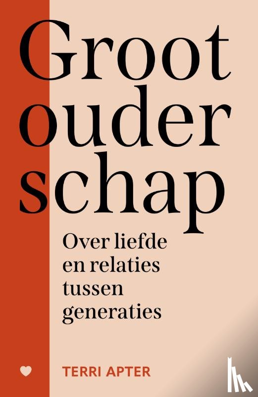 Apter, Terri - Grootouderschap
