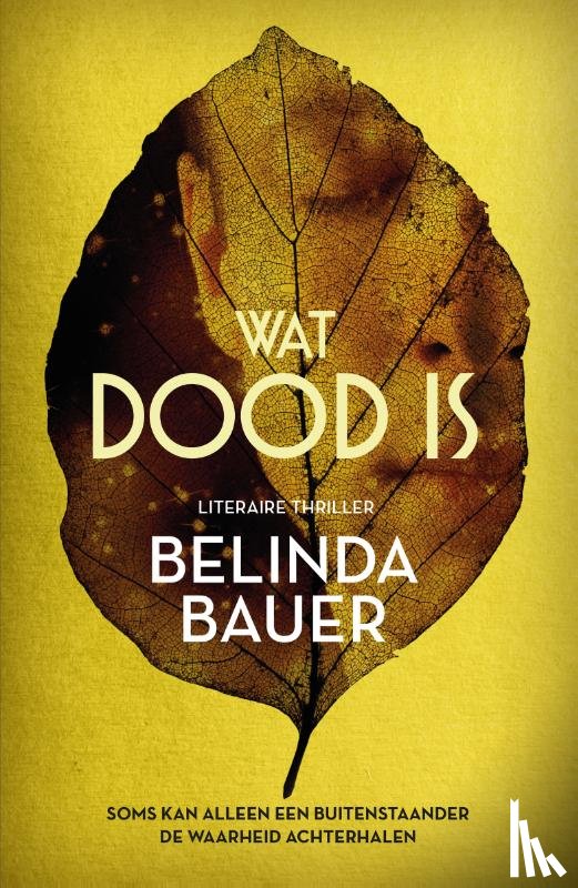 Bauer, Belinda - Wat dood is