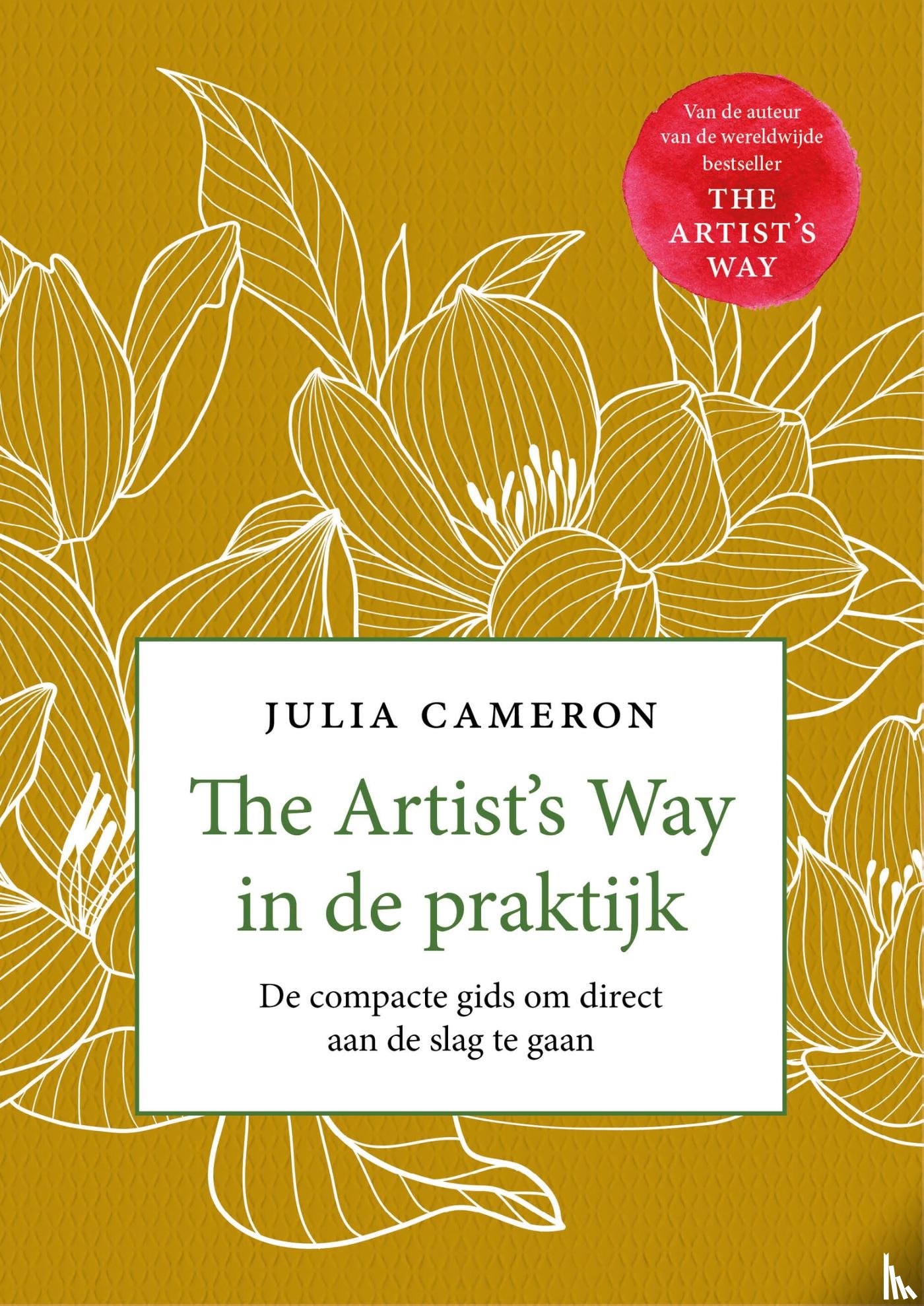 Cameron, Julia - The Artist’s Way in de praktijk