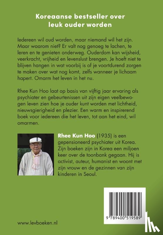 Kun Hoo, Rhee - Als je toch ooit doodgaat, kun je het maar beter leuk hebben