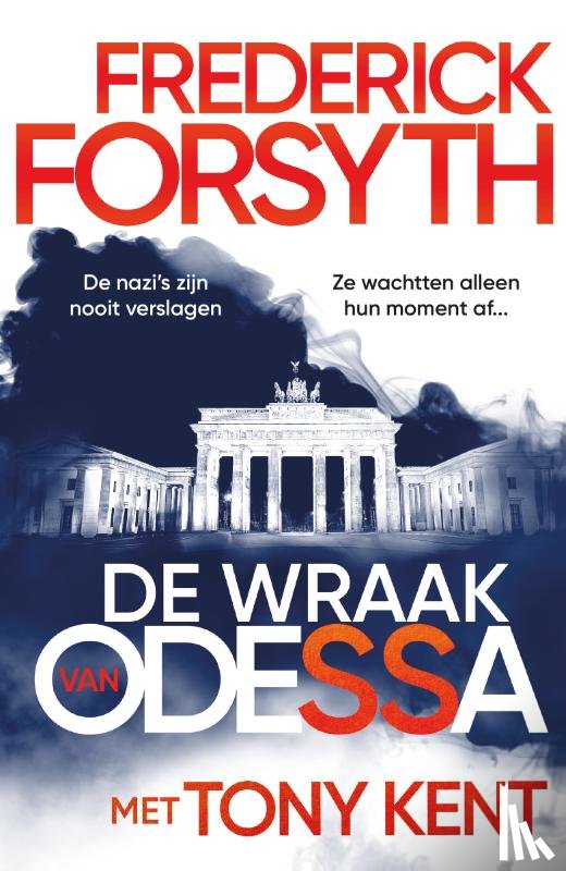 Forsyth, Frederick, Kent, Tony - De wraak van Odessa