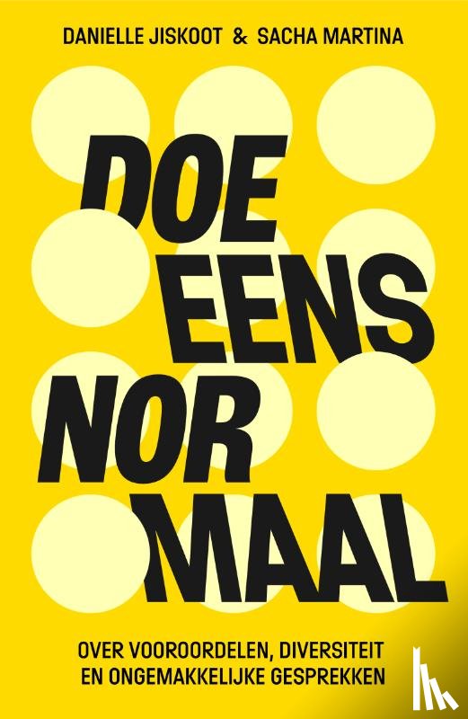 Jiskoot, Danielle, Martina, Sacha - Doe eens normaal