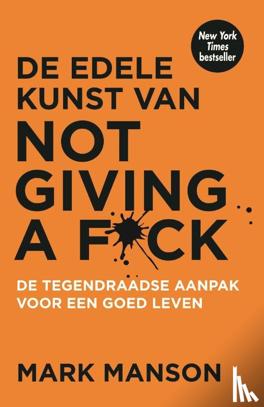 Manson, Mark - De edele kunst van not giving a f*ck