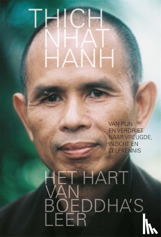 Nhat Hahn, Thich - Het hart van Boeddha's leer
