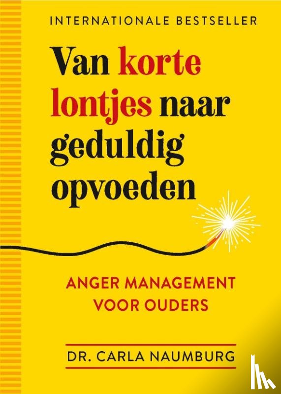 Naumburg, Carla - Van korte lontjes naar geduldig opvoeden