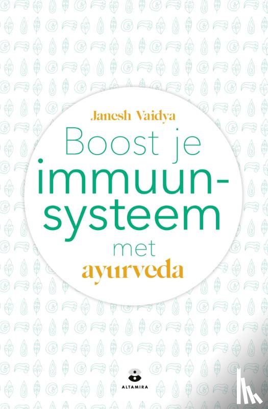 Vaidya, Janesh - Boost je immuunsysteem met ayurveda