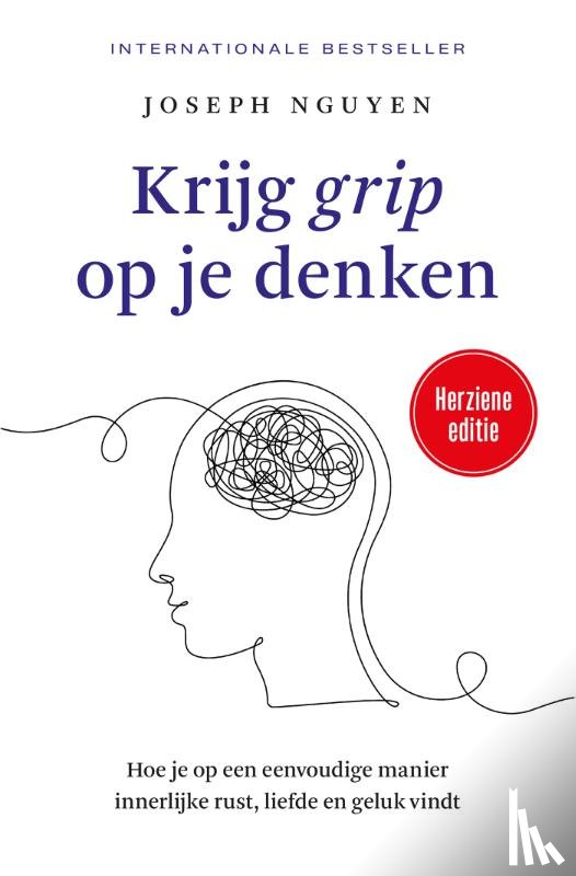 Nguyen, Joseph - Krijg grip op je denken - herziene editie