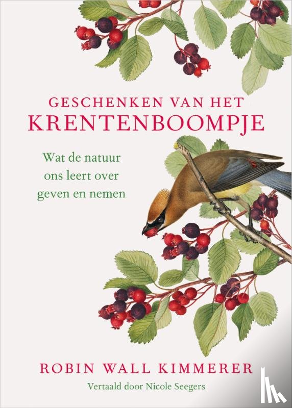 Wall Kimmerer, Robin - Geschenken van het krentenboompje
