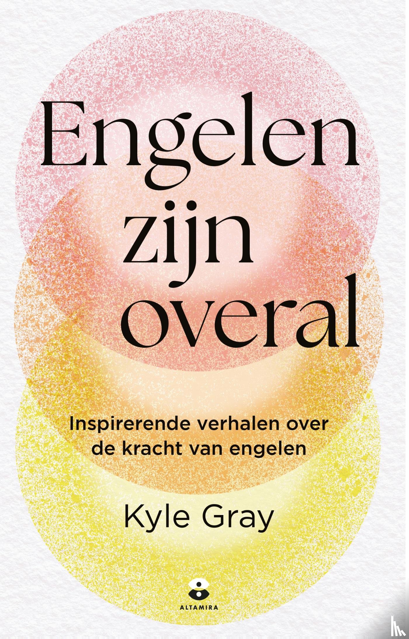 Gray, Kyle - Engelen zijn overal