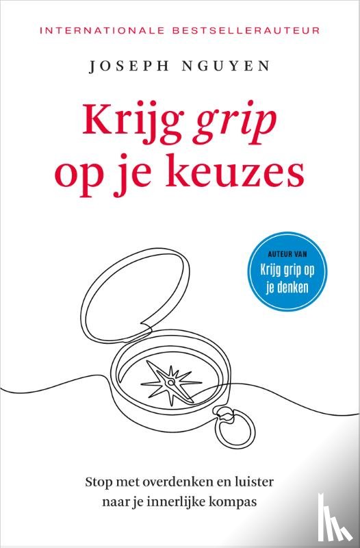 Nguyen, Joseph - Krijg grip op je keuzes