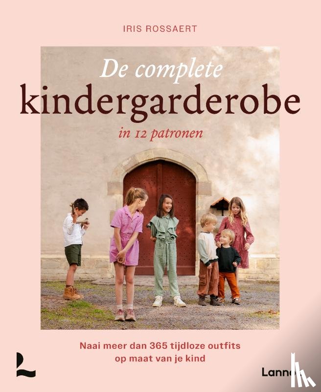 Rossaert, Iris - De complete kindergarderobe in 12 patronen