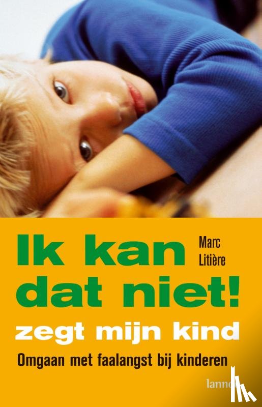 Litière, Marc - Ik kan dat niet! zegt mijn kind