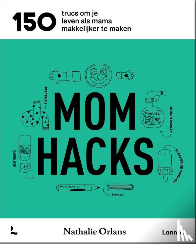 Orlans, Nathalie, Mama Baas - Mom hacks