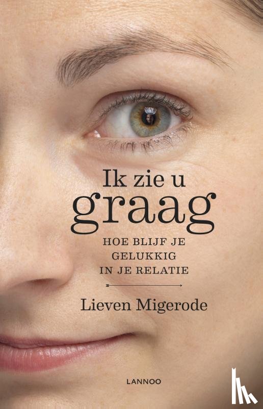 Migerode, Lieven - Ik zie u graag