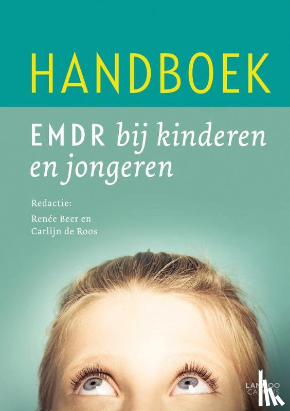 Beer, Renée, Roos, Carlijn de - Handboek EMDR kinderen & jongeren - nieuwe editie