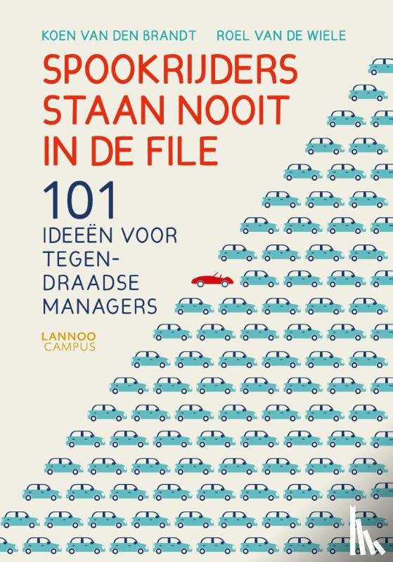 Brandt, Koen Van den, Wiele, Roel Van de - Spookrijders staan nooit in de file