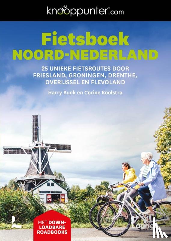 Bunk, Harry, Koolstra, Corine - Fietsboek Noord-Nederland