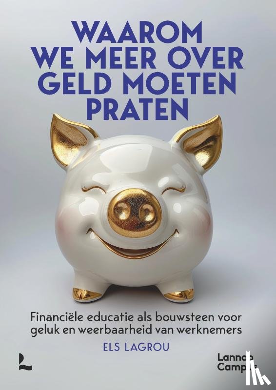 Lagrou, Els - Waarom we meer over geld moeten praten