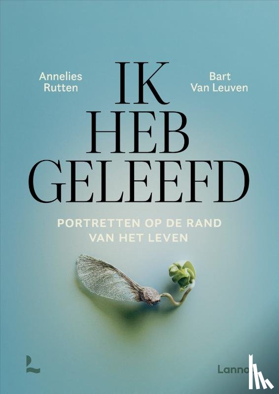 Rutten, Annelies, Leuven, Bart Van - Ik heb geleefd