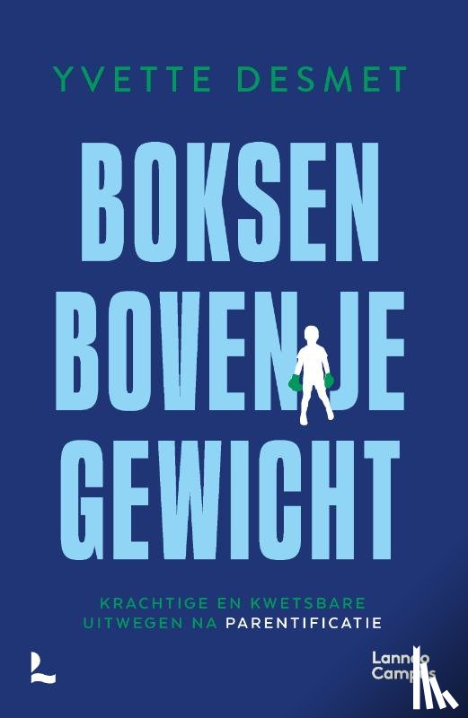 Desmet, Yvette - Boksen boven je gewicht
