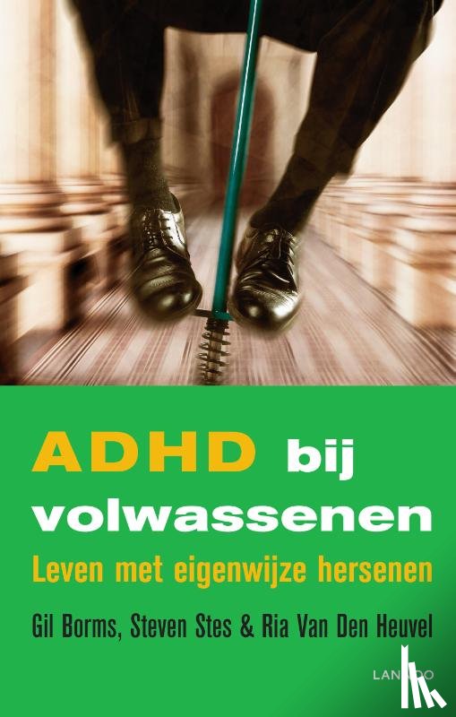 Borms, Gil, Stes, Steven, Van Den Heuvel, Ria - ADHD bij volwassenen