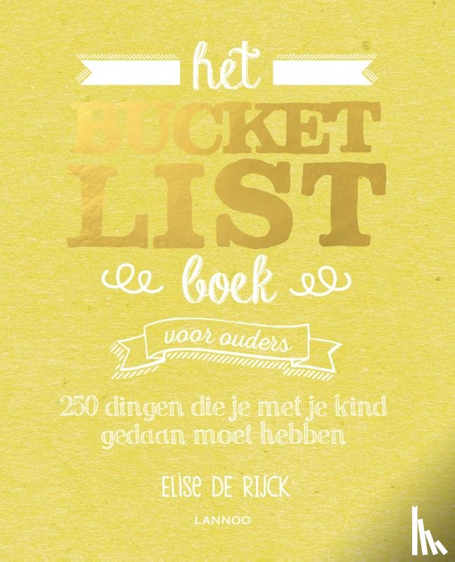 Rijck, Elise de - Het Bucketlist Boek voor ouders