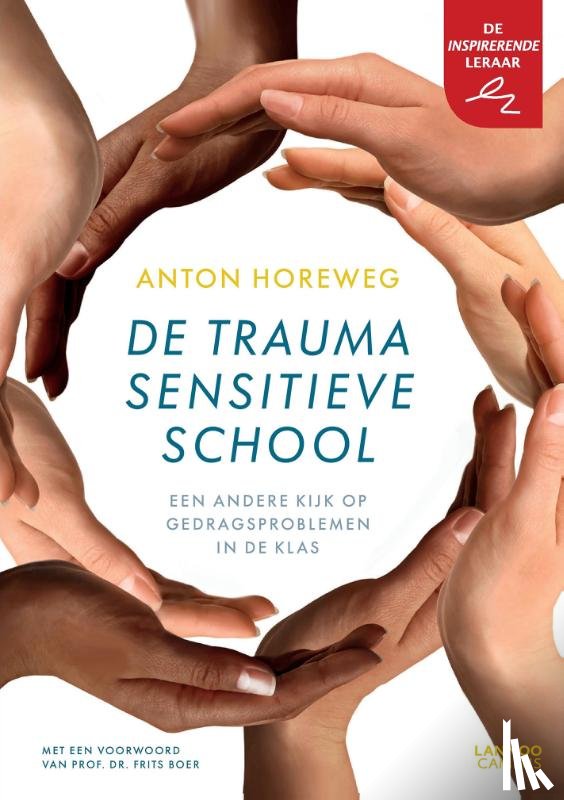 Horeweg, Anton - De traumasensitieve school