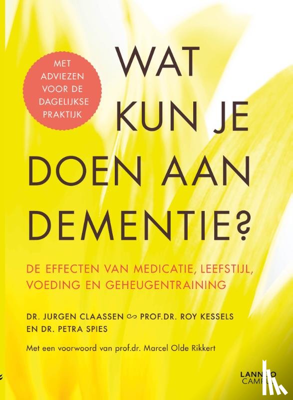 Claassen, Jurgen, Kessels, Roy, Spies, Petra - Wat kun je doen aan dementie?