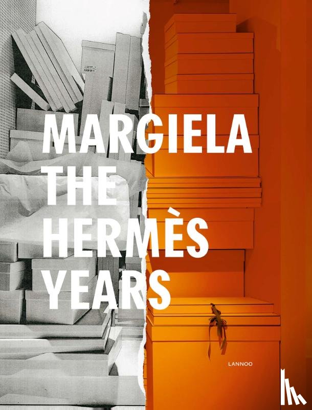 Arnold, Rebecca, Debo, Kaat, Delcourt, Ina, Mower, Sarah, De Wyngaert, Elisa, Sayard, Olivier, Van Godtsenhoven, Karen - Margiela, the Hermès years