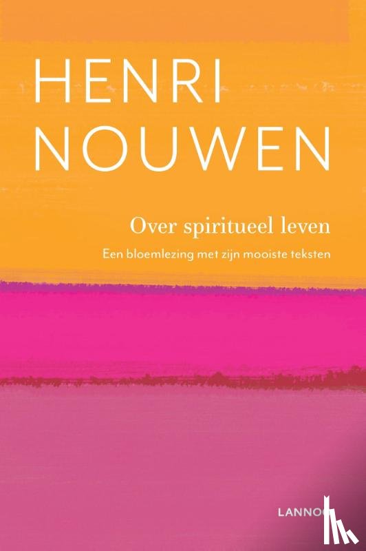 Nouwen, Henri - Over spiritueel leven