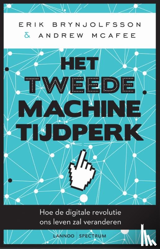 Brynjolfsson, Erik, McAfee, Andrew - Het tweede machinetijdperk