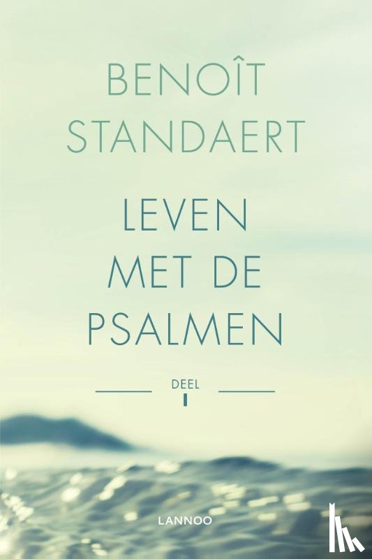 Standaert, Benoît - Leven met de psalmen - Deel I