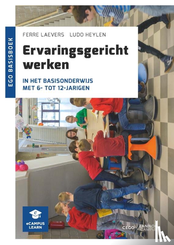 Laevers, Ferre, Heylen, Ludo - Ervaringsgericht werken in het basisonderwijs met 6- tot 12-jarigen