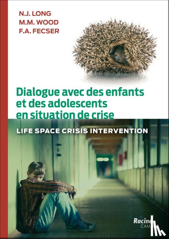 Long, N.J., Wood, M.M., Fecser, F.A. - Dialogue avec des enfants et des adolescents en situation de crise