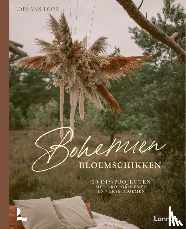 Look, Loes Van - Bohemien bloemschikken