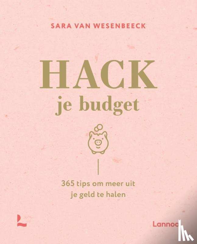 Wesenbeeck, Sara Van - Hack je budget
