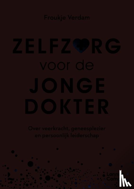 Verdam, Froukje - Zelfzorg voor de jonge dokter