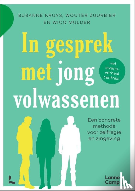 Kruys, Susanne, Zuurbier, Wouter, Mulder, Wico - In gesprek met jongvolwassenen