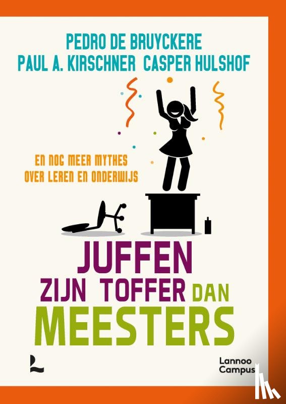 Bruyckere, Pedro De, Kirschner, Paul A., Hulshof, Casper - Juffen zijn toffer dan meesters