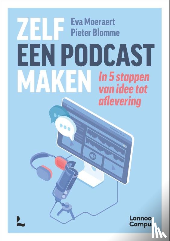 Moeraert, Eva, Blomme, Pieter - Zelf een podcast maken