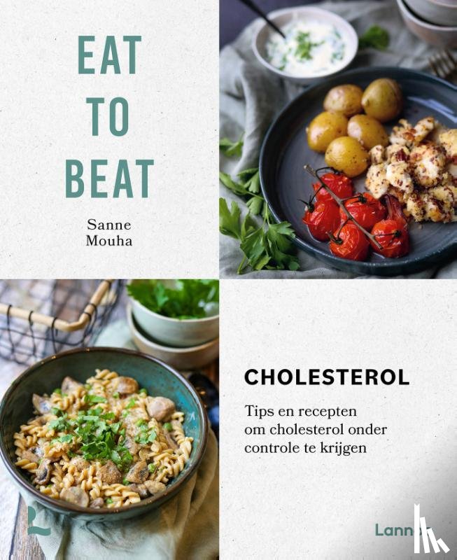 Mouha, Sanne - Eat to beat: Cholesterol