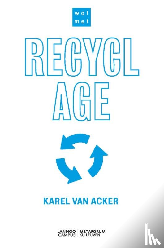 Acker, Karel Van - Wat met recyclage?