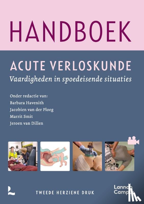 Havenith, Barbara, van der Ploeg, Jacobien, Smit, Marrit, van Dillen, Jeroen - Handboek acute verloskunde