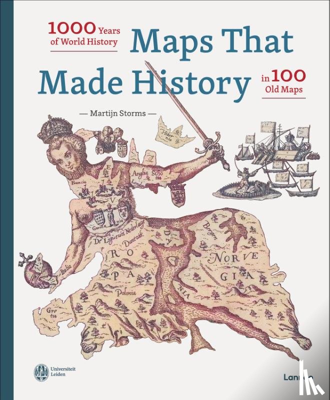 Storms, Martijn - Maps That Made History